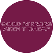 Good Mirrors Aren’t Cheap
